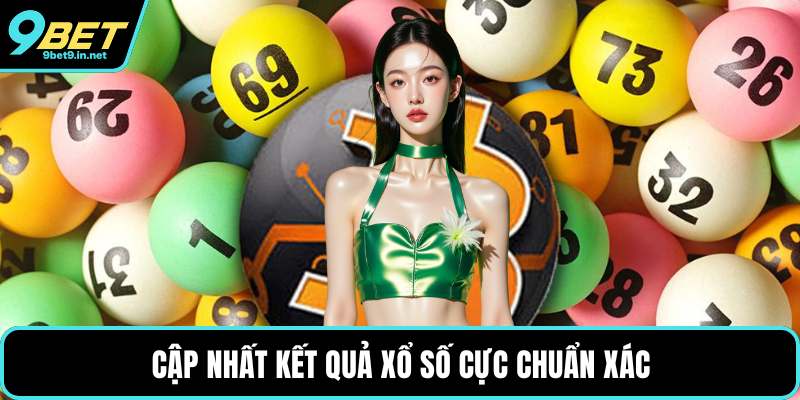Cập nhất kết quả xổ số cực chuẩn xác