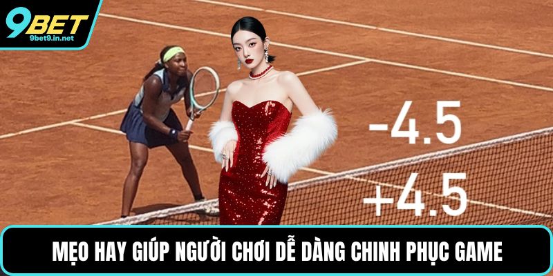 Mẹo hay giúp người chơi dễ dàng chinh phục game