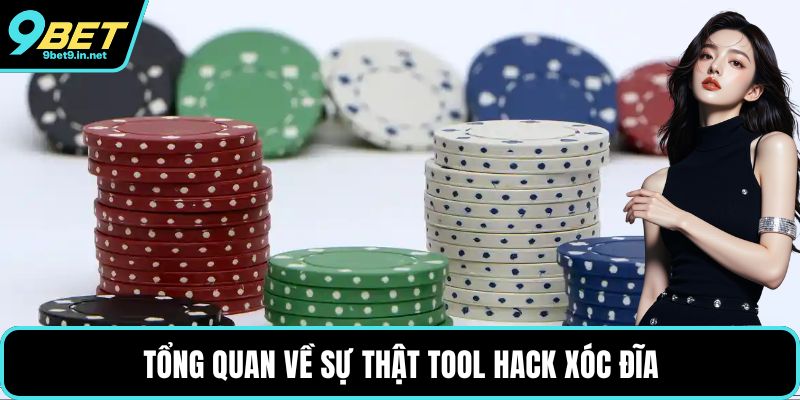 Tổng quan về sự thật tool hack xóc đĩa