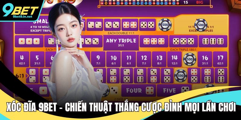 Xóc Đĩa 9BET – Chiến Thuật Thắng Cược Đỉnh Mọi Lần Chơi